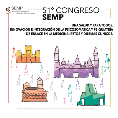 51 CONGRESO SOCIEDAD ESPAÑOLA DE MEDICINA PSICOSOMÁTICA (ON LINE)